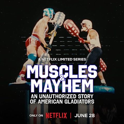 مسلسل Muscles & Mayhem: An Unauthorized Story of American Gladiators  الموسم 1