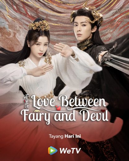 مسلسل الحب بين الجنية والشيطان Love Between Fairy and Devil  الموسم 1