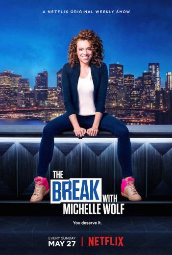 مسلسل The Break with Michelle Wolf الموسم الاول الحلقة 8