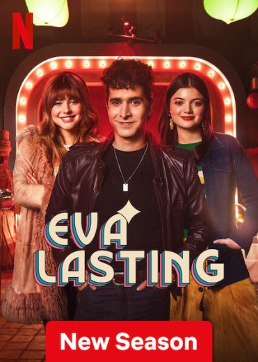 مسلسل Eva Lasting مترجم الموسم الثالث
